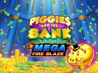 Piggies And The Bank Mega Fire Blaze