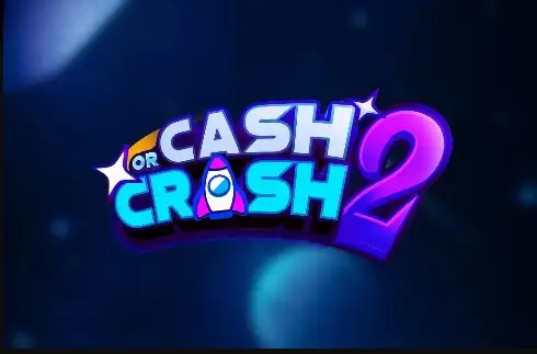 Cash or Crash 2