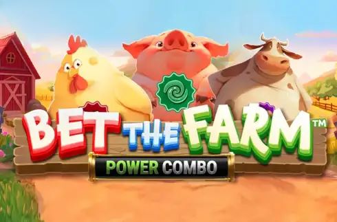 Bet the Farm Power Combo