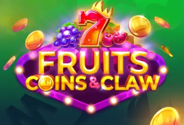 Fruits, Coins & Claw