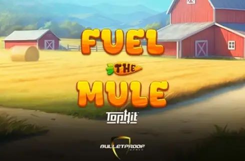 Fuel the Mule TopHit
