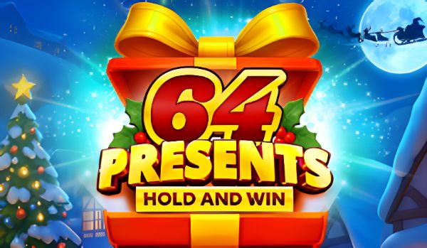 64 Presents Hold and Win