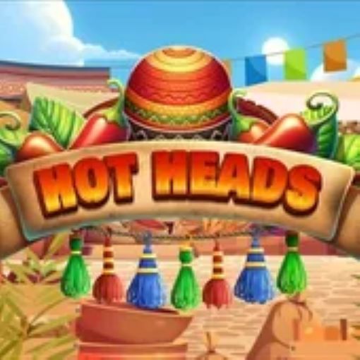 Hot Heads