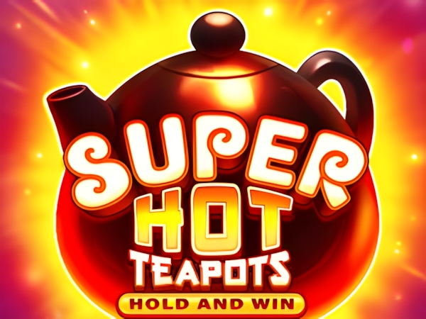 Super Hot Teapots