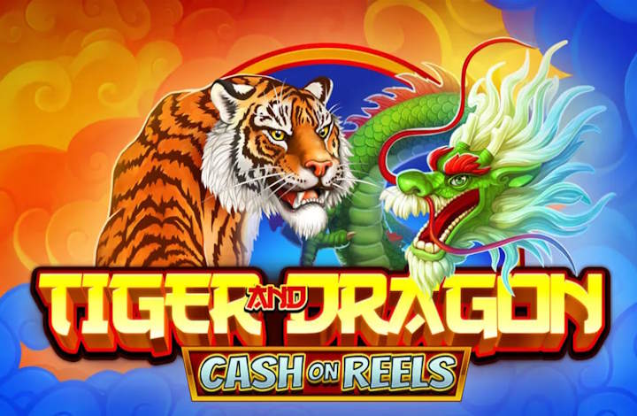 Tiger and Dragon - Cash on Reels