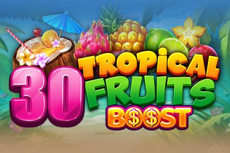 30 Tropical Fruits Boost