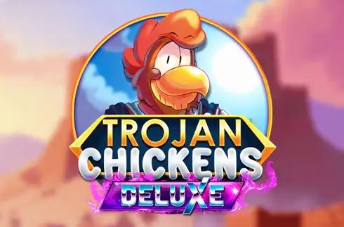 Trojan Chickens Deluxe
