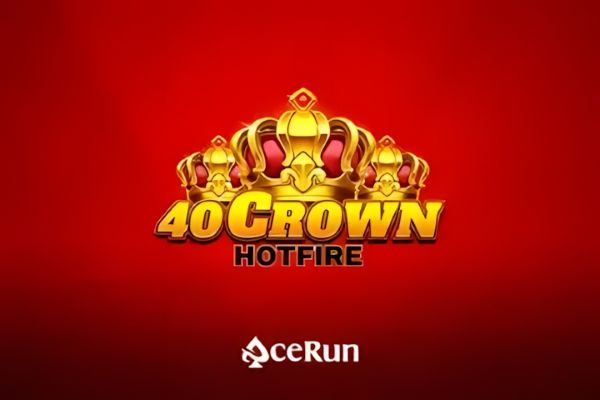 40 Crown Hotfire