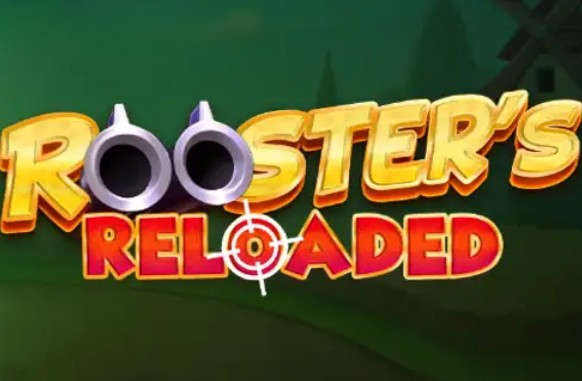 Rooster's Reloaded